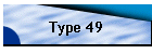 Type 49
